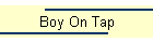 Boy On Tap