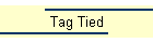 Tag Tied